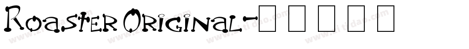 Roaster Original字体转换